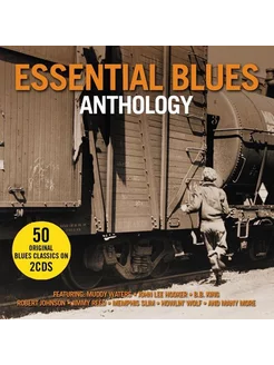 Essential Blues Anthology 50 Original Classics (2CD)