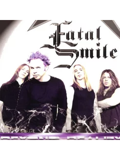 Fatal Smile — Beyond Reality