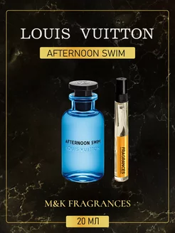 Afternoon Swim Louis Vuitton духи Луи Виттон Афтернун Свим