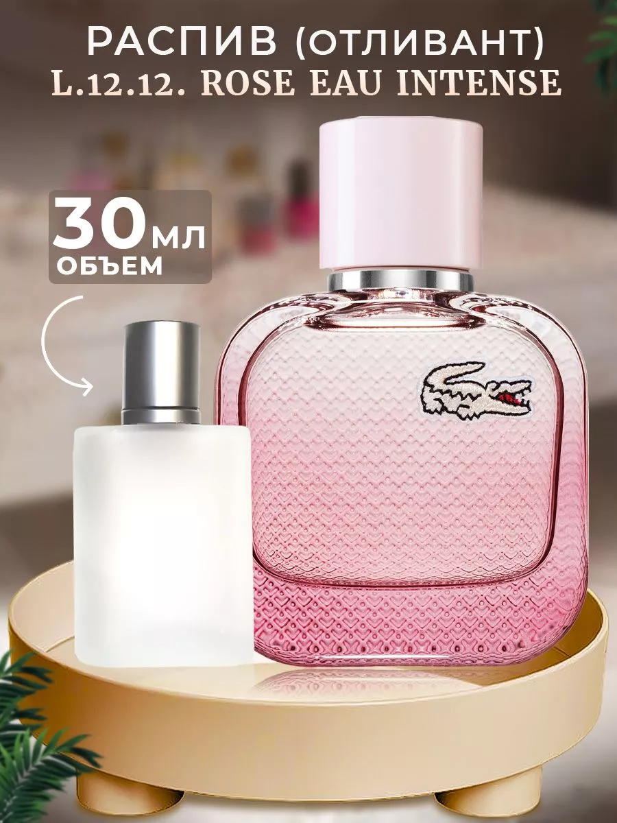 Lacoste L.12.12. Rose Eau Intense 30 Scent Aura 221124982 35 88 Wildberries