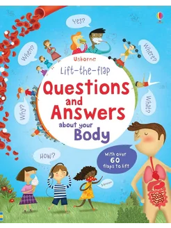 Lift-the-flap questions and answers about your body