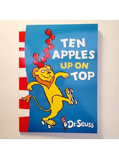 Dr. Seuss. Ten Apples Up On Top