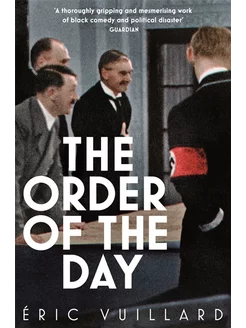 The Order of the Day Книга на Английском