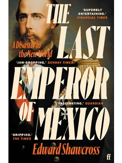 The Last Emperor of Mexico Книга на Английском