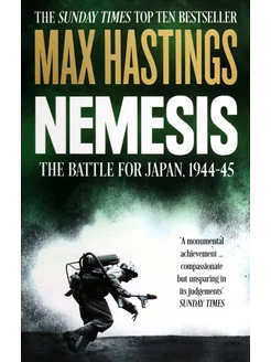 Nemesis. The Battle for Japan, 1944-45