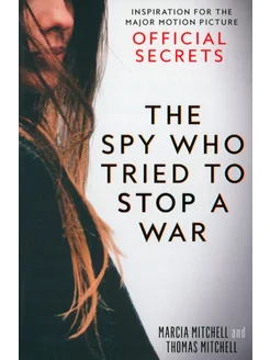 The Spy Who Tried to Stop a War