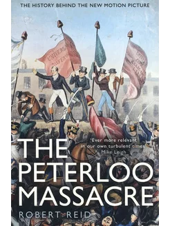 The Peterloo Massacre Книга на Английском