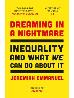 Dreaming in a Nightmare. Inequality and What We Can Do Abo