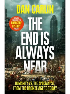 The End Is Always Near. Humanity vs the Apocalypse