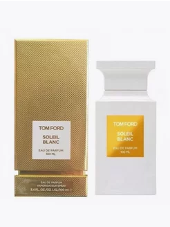 Tom Ford Soleil Blanc, Том Форд Солеил Бланш