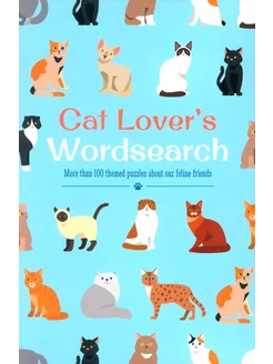 Cat Lover's Wordsearch. More than 100 Themed Puzzles about