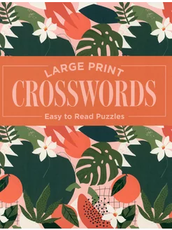 Large Print Crosswords. Easy to Read Puzzles