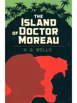 The Island of Doctor Moreau Книга на Английском