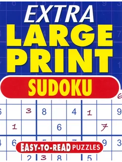 Extra Large Print Sudoku. Easy to Read Puzzles