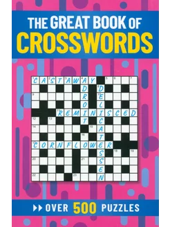 The Great Book of Crosswords. Over 500 Puzzles