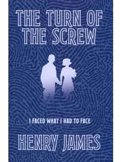 The Turn of the Screw Книга на Английском