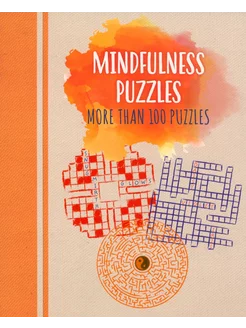 indfulness Puzzles. More than 100 puzzles