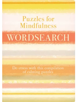 Puzzles for Mindfulness Wordsearch. De-stress with this Co