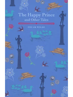 The Happy Prince and Other Tales