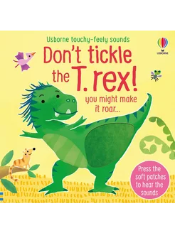 Don't tickle the T. rex! Книга на Английском