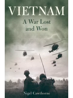 Vietnam. A War Lost and Won Книга на Английском