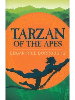 Tarzan of the Apes Книга на Английском