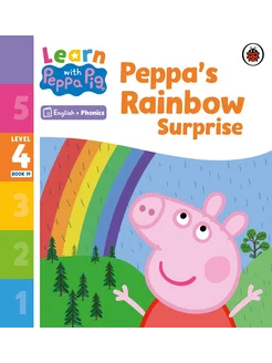 Peppa’s Rainbow Surprise. Level 4. Book 19