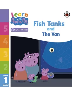 Fish Tanks and The Van. Level 1 Book 9