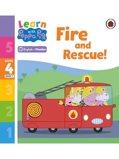 Fire and Rescue! Level 4. Book 9