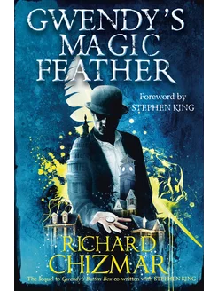 Gwendy's Magic Feather Книга на Английском