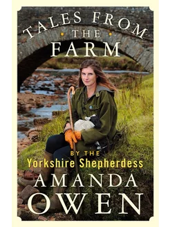 Tales From the Farm by the Yorkshire Shepherdess