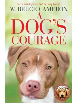 A Dog's Courage Книга на Английском