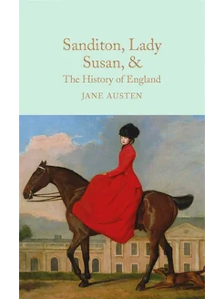 Sanditon, Lady Susan, & The History of England