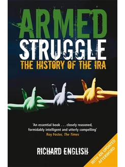 Armed Struggle. The History of the IRA