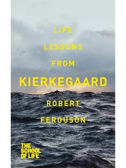 Life lessons from Kierkegaard