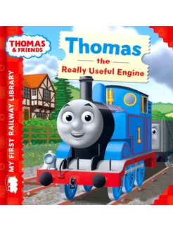 Thomas & Friends. Thomas the Really Useful Engine