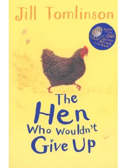 The Hen Who Wouldn't Give Up Книга на Английском