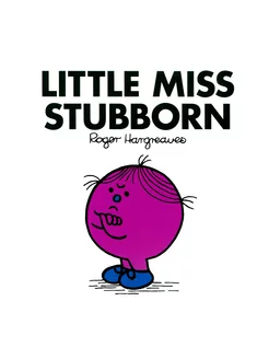 Little Miss Stubborn Книга на Английском