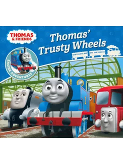 Thomas & Friends. Thomas' Trusty Wheels