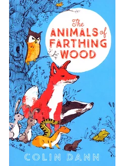 The Animals of Farthing Wood Книга на Английском