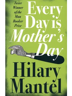 Every Day Is Mother's Day Книга на Английском