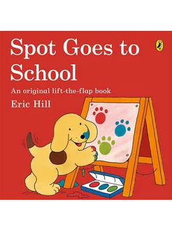 Spot Goes to School Книга на Английском