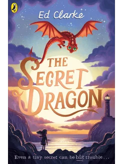 The Secret Dragon Книга на Английском