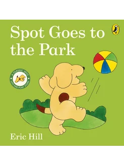 Spot Goes to the Park Книга на Английском