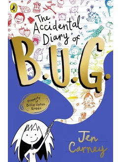 The Accidental Diary of B.U.G