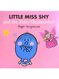 Little Miss Shy and the Fairy Godmother