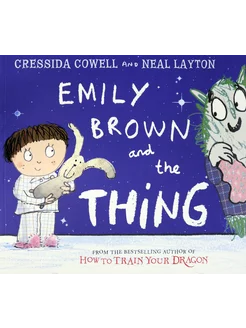 Emily Brown and the Thing Книга на Английском