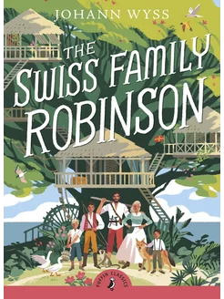 The Swiss Family Robinson Книга на Английском