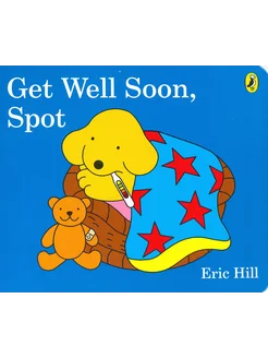 Get Well Soon, Spot Книга на Английском