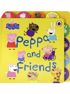 Peppa Pig. Peppa and Friends